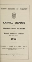 view [Report 1953] / Medical Officer of Health, Wallasey Local Board / U.D.C. / County Borough.