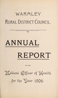 view [Report 1906] / Medical Officer of Health, Warmley R.D.C.