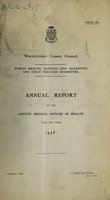 view [Report 1938] / Medical Officer of Health, Warwickshire County Council.