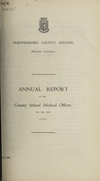 view [Report 1952] / Principal School Medical Officer of Health, Warwickshire County Council.