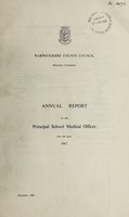 view [Report 1967] / Principal School Medical Officer of Health, Warwickshire County Council.