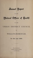 view [Report 1909] / Medical Officer of Health, Wellingborough U.D.C.