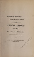 view [Report 1904] / Medical Officer of Health, Wellington (Somerset) U.D.C.