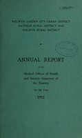 view [Report 1951] / Medical Officer of Health, Welwyn Garden City U.D.C., Hatfield R.D.C., Welwyn R.D.C.