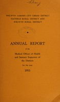 view [Report 1953] / Medical Officer of Health, Welwyn Garden City U.D.C., Hatfield R.D.C., Welwyn R.D.C.