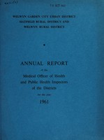 view [Report 1961] / Medical Officer of Health, Welwyn Garden City U.D.C., Hatfield R.D.C., Welwyn R.D.C.