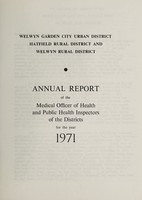 view [Report 1971] / Medical Officer of Health, Welwyn Garden City U.D.C., Hatfield R.D.C., Welwyn R.D.C.