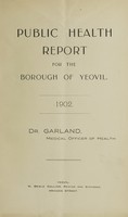 view [Report 1902] / Medical Officer of Health, Yeovil U.D.C. / Borough.