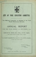 view [Report 1912] / School Medical Officer of Health, York City.