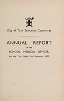 view [Report 1952] / School Medical Officer of Health, York City.