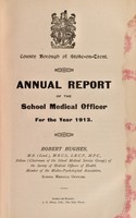 view [Report 1913] / School Medical Officer of Health, Stoke-upon-Trent Borough.