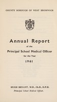 view [Report 1961] / School Medical Officer of Health, West Bromwich.