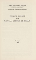 view [Report 1964] / Medical Officer of Health, West Gloucestershire United Districts (Gloucester R.D.C., East Dean R.D.C., Lydney R.D.C., Awre U.D.C., Westbury-on-Severn U.D.C., Newham-on-Severn U.D.C.).