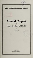 view [Report 1955] / Medical Officer of Health, West Oxfordshire Combined Districts and Banbury R.D.C. (Chipping Norton Borough, Witney U.D.C., Woodstock Borough, Chipping Norton R.D.C., Witney R.D.C., Banbury R.D.C.).