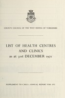 view List of Health Centres and Clinics as at 31st December 1971] / West Riding of Yorkshire County Council.