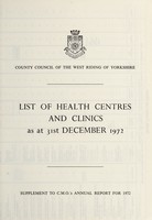 view List of Health Centres and Clinics as at 31st December 1972] / West Riding of Yorkshire County Council.