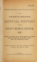 view [Report 1910] / Medical Officer of Health, West Riding of Yorkshire County Council.