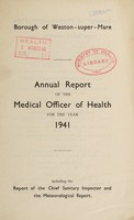view [Report 1941] / Medical Officer of Health, Weston-super-Mare Borough.