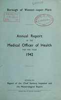 view [Report 1942] / Medical Officer of Health, Weston-super-Mare Borough.