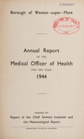 view [Report 1944] / Medical Officer of Health, Weston-super-Mare Borough.