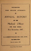 view [Report 1947] / Medical Officer of Health, Weymouth Port Health Authority.