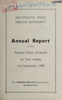 view [Report 1949] / Medical Officer of Health, Weymouth Port Health Authority.