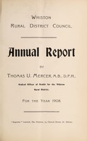 view [Report 1908] / Medical Officer of Health, Whiston R.D.C.