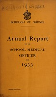 view [Report 1933] / School Medical Officer of Health, Widnes Borough.