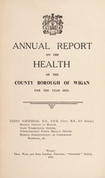 view [Report 1933] / Medical Officer of Health, Wigan County Borough.