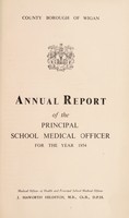 view [Report 1954] / School Medical Officer of Health, Wigan County Borough.