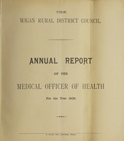 view [Report 1906] / Medical Officer of Health, Wigan R.D.C.
