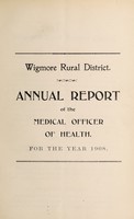 view [Report 1908] / Medical Officer of Health, Wigmore R.D.C.