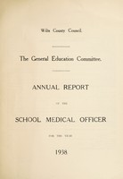 view [Report 1938] / School Medical Officer of Health, Wiltshire County Council.