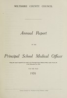 view [Report 1970] / School Medical Officer of Health, Wiltshire County Council.