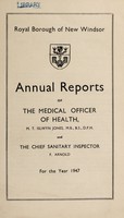 view [Report 1947] / Medical Officer of Health, New Windsor Borough.