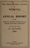 view [Report 1944] / Medical Officer of Health, Woking U.D.C.