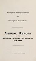 view [Report 1962] / Medical Officer of Health, Municipal Borough and Rural District of Wokingham Joint Public Health Committee.