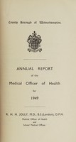 view [Report 1949] / Medical Officer of Health, Wolverhampton County Borough.