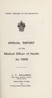 view [Report 1968] / Medical Officer of Health, Wolverhampton County Borough.