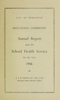 view [Report 1956] / School Medical Officer of Health, Worcester City.