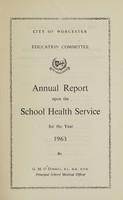 view [Report 1963] / School Medical Officer of Health, Worcester City.