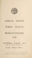 view [Report 1938] / Medical Officer of Health, Worcestershire / County of Worcester County Council.