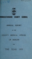 view [Report 1955] / Medical Officer of Health, Worcestershire / County of Worcester County Council.