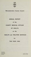 view [Report 1966] / Medical Officer of Health, Worcestershire / County of Worcester County Council.