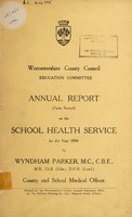 view [Report 1950] / School Medical Officer of Health, Worcestershire / County of Worcester County Council.