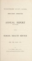 view [Report 1956] / School Medical Officer of Health, Worcestershire / County of Worcester County Council.