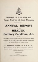 view [Report 1909] / Medical Officer of Health, Worthing Borough and East Preston R.D.C.