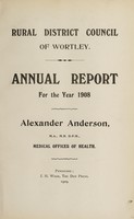 view [Report 1908] / Medical Officer of Health, Wortley R.D.C.