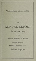 view [Report 1949] / Medical Officer of Health, Wymondham U.D.C.