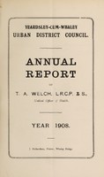 view [Report 1908] / Medical Officer of Health, Yeardsley-cum-Whaley U.D.C.